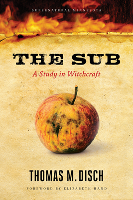 The Sub: A Study in Witchcraft - Disch, Thomas M