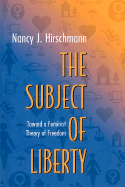 The Subject of Liberty: Toward a Feminist Theory of Freedom