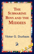 The Submarine Boys and the Middies