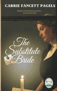 The Substitute Bride: A Novella