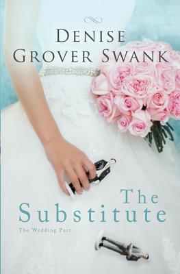 The Substitute: The Wedding Pact - Grover Swank, Denise