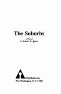 The Suburbs - Ashton, Sylvia (Editor), and Baker, Robert H, Ph.D., D.SC.