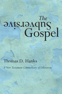 The Subversive Gospel