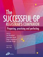 The Successful GP Companion: Preparing, Practising and Perfecting