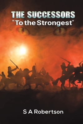 The Successors "To the Strongest" - Robertson, S A