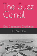 The Suez Canal: A History