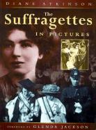 The Suffragettes In Pictures