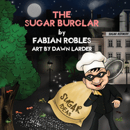 The Sugar Burglar