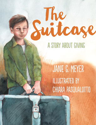 The Suitcase: A Story about Giving - Meyer, Jane G