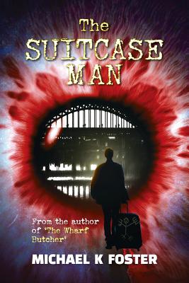 The Suitcase Man - Foster, Michael K.