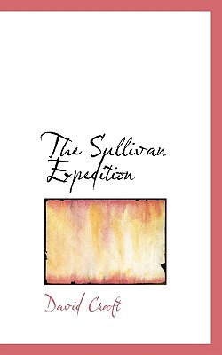 The Sullivan Expedition - Craft, David