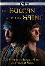 The Sultan and the Saint - Alexander Kronemer
