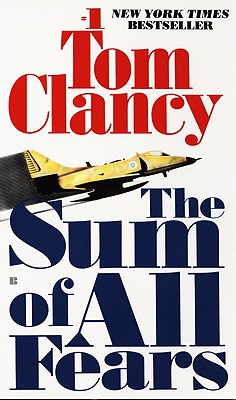 The Sum of All Fears - Clancy, Tom