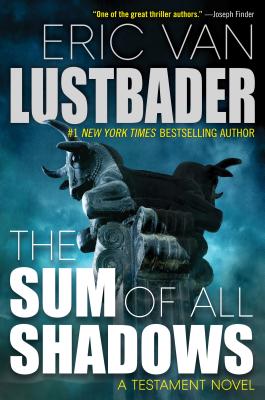 The Sum of All Shadows - Lustbader, Eric Van