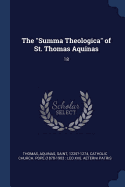 The "Summa Theologica" of St. Thomas Aquinas: 18