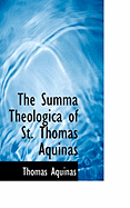 The Summa Theologica of St. Thomas Aquinas