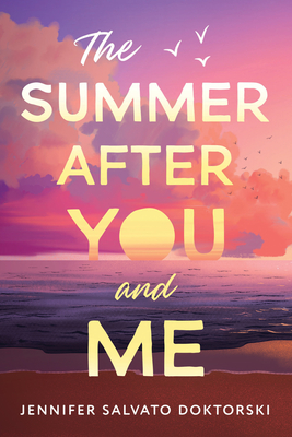 The Summer After You and Me - Doktorski, Jennifer