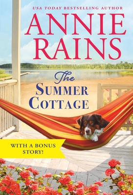 The Summer Cottage: Includes a Bonus Story - Rains, Annie