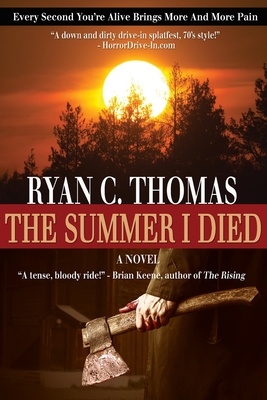 The Summer I Died: The Roger Huntington Saga, Book 1 - Thomas, Ryan C