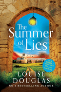 The Summer of Lies: The BRAND NEW novel from NUMBER ONE RICHARD & JUDY BESTSELLER Louise Douglas for summer 2024