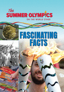 The Summer Olympics: Fascinating Facts