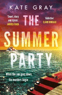 The Summer Party: the most explosive and addictive summer thriller to keep you hooked in 2024