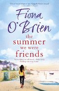 The Summer We Were Friends: a sparkling summer read about friendship, secrets and new beginnings in a small seaside town