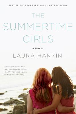 The Summertime Girls - Hankin, Laura