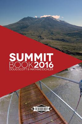 The Summit Book 2016: The Outdoor Society - Eichler, Mathias, and Scott, Douglas