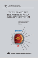 The Sun and the Heliopsphere as an Integrated System