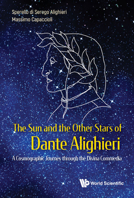 The Sun and the Other Stars of Dante Alighieri - Sperello Di Serego Alighieri & Massimo C