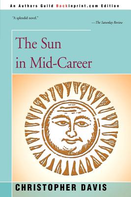 The Sun in Mid-Career - Davis, Christopher