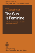 The Sun Is Feminine: A Study on Language Acquisition in Bilingual Children