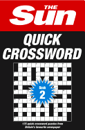 The Sun Quick Crossword Book 2: 175 Quick Crossword Puzzles from Britain's Favourite Newspaper