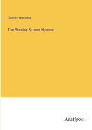 The Sunday School Hymnal