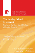 The Sunday School Movement: Studies in the Growth and Decline of Sunday Schools