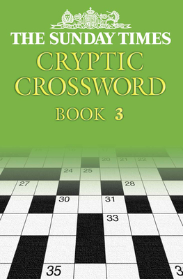 The Sunday Times Cryptic Crossword Book 3 - Hall, Barbara (Compiled by)