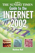 The Sunday Times Guide to the Internet 2002