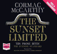 The Sunset Limited - McCarthy, Cormac, and Various (Translated by)