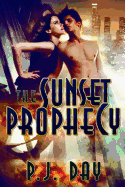 The Sunset Prophecy: A Novel