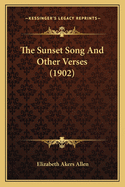 The Sunset Song and Other Verses (1902)