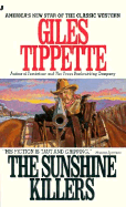The Sunshine Killers - Tippette, Giles