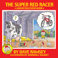 The Super Red Racer: Junior Discovers Work