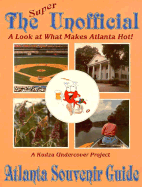 The Super Unofficial Atlanta Souvenir Guide