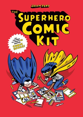 The Superhero Comic Kit - Ford, Jason