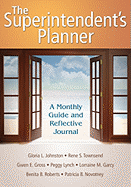 The Superintendent s Planner: A Monthly Guide and Reflective Journal