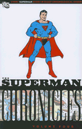 The Superman Chronicles: Vol 04 - Siegel, Jerry