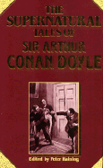 The Supernatural Tales of Sir Arthur Conan Doyle