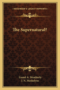 The Supernatural?