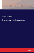 The Supply at Saint Agatha's